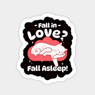 Fall in love? fall asleep - Cute Sleepy Cat Sticker